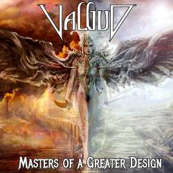 Valgud : Masters of a Greater Design